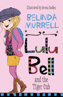 Lulu Bell and the Tiger Cub Read online