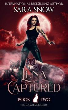 Luna Captured: Book 2 of the Luna Rising Series Read online