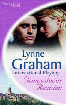 Lynne Graham-Tempestuous Reunion