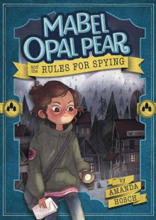Mabel Opal Pear and the Rules for Spying Read online
