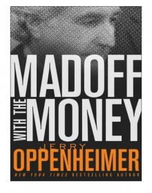 Madoff with the Money Read online