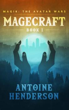 Magecraft (Magik: The Avatar Wars Book 1) Read online