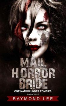 Mail Horror Bride (One Nation Under Zombies Book 1) Read online