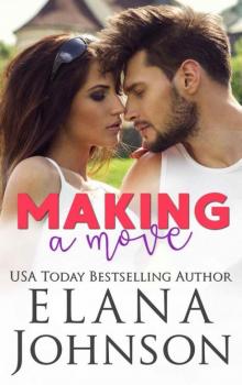 Making A Move (Rebels 0f Forbidden Lake Book 6) Read online