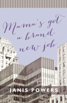 Mama's Got a Brand New Job Read online