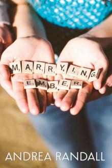 Marrying Ember Read online