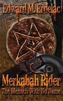 Merkabah Rider: The Mensch With No Name Read online