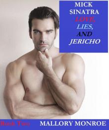Mick Sinatra 2: Love, Lies, and Jericho Read online