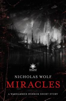 Miracles - Nicholas Wolf Read online