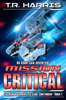 Mission Critical: The Human Chronicles Saga - Continuum Book 1 Read online