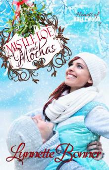 Mistletoe and Mochas: A Christmas Romance Novella (Hearts of Hollywood Book 2) Read online