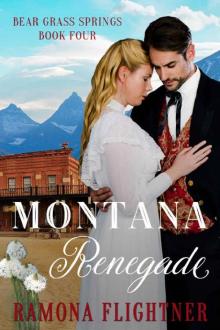 Montana Renegade (Bear Grass Springs Book 4) Read online