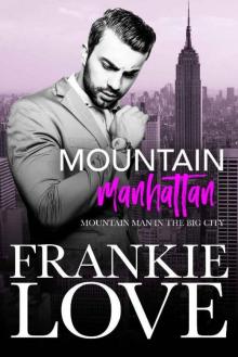 Mountain Manhattan_Mountain Man in the Big City Read online
