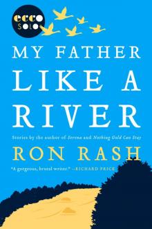 My Father Like a River Read online