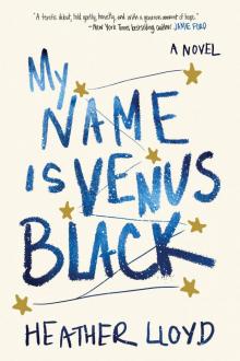 My Name Is Venus Black Read online