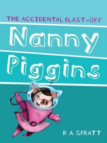 Nanny Piggins and the Accidental Blast-off Read online