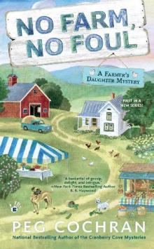 No Farm, No Foul (Farmer's Daughter Mystery) Read online