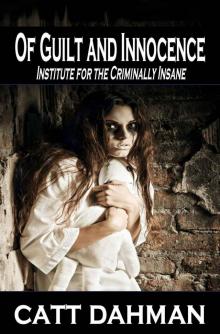 Of Guilt and Innocence: Institute at the Criminally Insane (Virgil McLendon Thrillers Book 3) Read online