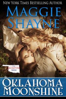 Oklahoma Moonshine (The McIntyre Men #1) Read online