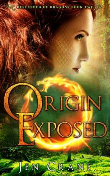 Origin Exposed: Descended of Dragons, Book 2 Read online