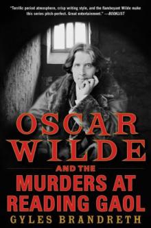 Oscar Wilde and the Murders at Reading Gaol: A Mystery Read online