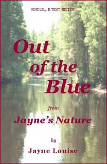 Out Of The Blue (Jayne's Nature) Read online
