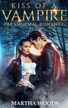 Paranormal Romance: Kiss Of A Vampire Read online
