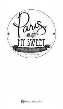 Paris, My Sweet Read online