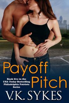 Payoff Pitch (Philadelphia Patriots) Read online