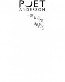 Poet Anderson ...Of Nightmares Read online