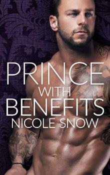 Prince With Benefits: A Billionaire Royal Romance Read online