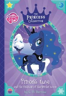Princess Luna and the Festival of the Winter Moon Read online