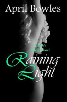 Raining Light (Fate's Intent Book 5) Read online