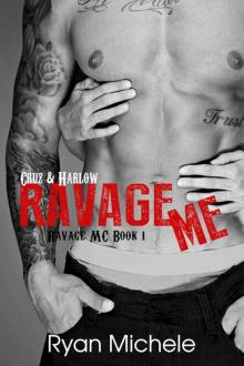 Ravage Me (Ravage MC) Read online
