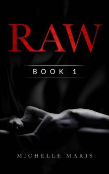 Raw: Book 1 Read online