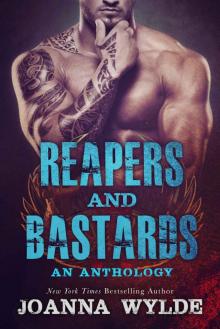 Reapers and Bastards: A Reapers MC Anthology Read online