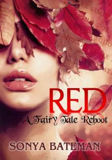 Red - A Paranormal Fairy Tale (Fairy Tale Reboot Book 1) Read online