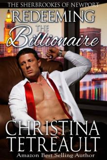 Redeeming The Billionaire (The Sherbrookes of Newport Book 5) Read online