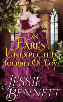 Regency Romance: The Earl’s Unexpected Journey Of Love (The Fairbanks Series - Love & Hearts) (Historical Romance Fiction) Read online