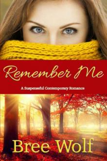 Remember Me: A Suspenseful Contemporary Romance (Where There's Love Book 1) Read online