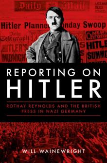 Reporting on Hitler