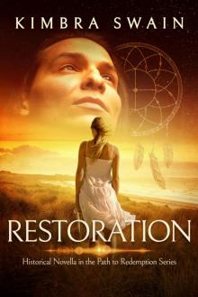 Restoration: A Historical Novella (The Path to Redemption Series) Read online