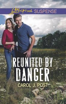 Reunited by Danger Read online
