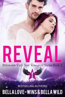 Reveal: A Contemporary Romance (Billionaire Rock Star Romance Book 2) Read online
