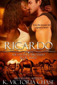 Ricardo (The Santiago Brothers Book Three) Read online