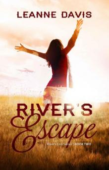 River's Escape (River's End Series, #2) Read online