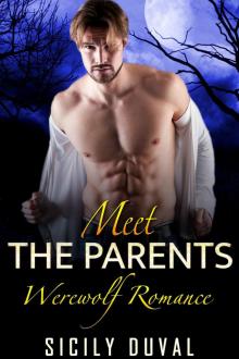 ROMANCE: Meet the Parents (Alpha Male Werewolf Shifter Paranormal Romance) (New Adult Shifter Romantic Comedy Short Stories)