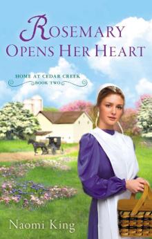 Rosemary Opens Her Heart: Home at Cedar Creek, Book Two Read online