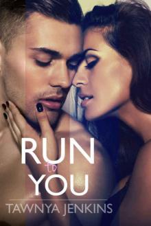 Run to You Read online