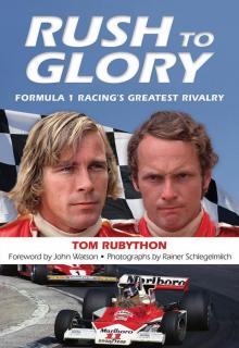 Rush to Glory: FORMULA 1 Racing's Greatest Rivalry Read online